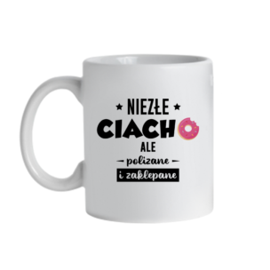 Kubek Niezłe Ciacho